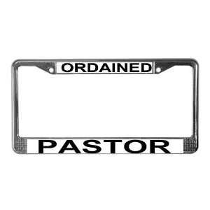 ORDAINED PASTOR License Plate Frame by   Sports 