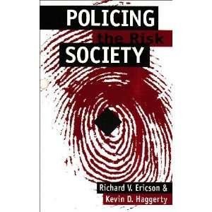 Policing the Risk Society First Thus Edition( Paperback ) by Ericson 