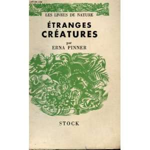  Etranges creatures Erna Pinner Books