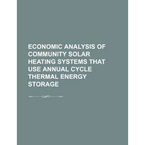  analysis of community solar heating systems that use annual cycle 