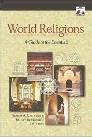 World Religions A Guide to the Essentials, (1565633172), Thomas A 