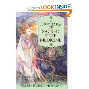   Herbal of Sacred Tree Medicine [Paperback] Ellen Evert Hopman Books