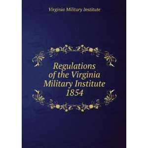   Virginia Military Institute. 1854 Virginia Military Institute Books