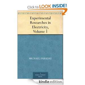   in Electricity, Volume 1 Michael Faraday  Kindle Store