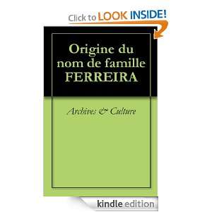 Origine du nom de famille FERREIRA (Oeuvres courtes) (French Edition 