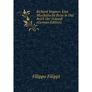   Der Zukunft (German Edition) (9785875850103) Filippo Filippi Books