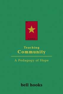 Teaching Community A Pedagogy of Hope