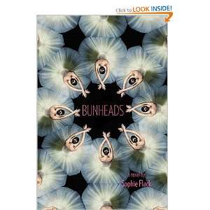  Bunheads   [BUNHEADS] [Hardcover] Sophie(Author) Flack Books