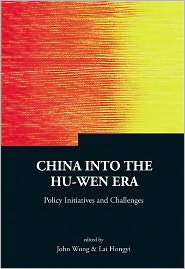 China into the Hu Wen Era Policy Initiatives and Challenges 