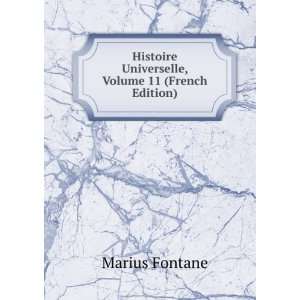   Universelle, Volume 11 (French Edition) Marius Fontane Books