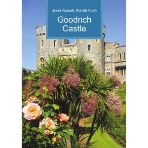  Goodrich Castle Ronald Cohn Jesse Russell Books
