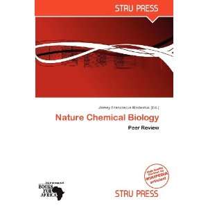   Chemical Biology (9786138626749) Jamey Franciscus Modestus Books