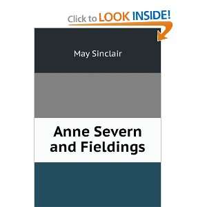  Anne Severn and the Fieldings May Sinclair Books