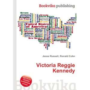  Victoria Reggie Kennedy Ronald Cohn Jesse Russell Books