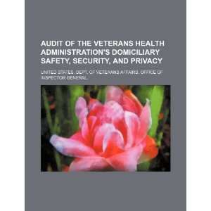  Audit of the Veterans Health Administrations domiciliary 