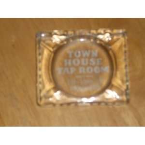  Vintage glass ashtray   TOWN HOUSE TAP ROOM   331 10TH ST 