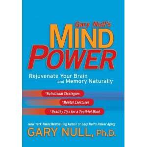   Your Brain and Memory Naturally [Hardcover] Gary Null Ph.D. Books