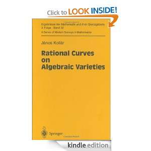 Rational Curves on Algebraic Varieties (Ergebnisse der Mathematik und 