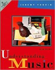 Understanding Music, (0130405906), Jeremy Yudkin, Textbooks   Barnes 