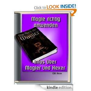 Magie richtig anwenden   über Magier und Hexer (German Edition) Elfi 