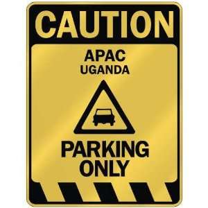   CAUTION APAC PARKING ONLY  PARKING SIGN UGANDA