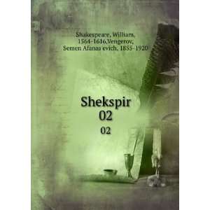   1564 1616,Vengerov, Semen Afanasevich, 1855 1920 Shakespeare Books