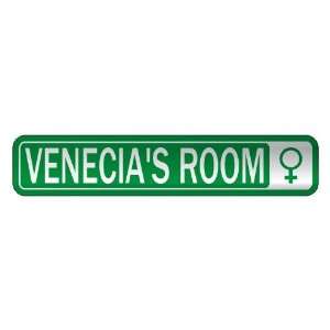   VENECIA S ROOM  STREET SIGN NAME