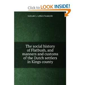   Dutch settlers in Kings county Gertrude L. Lefferts Vanderbilt Books