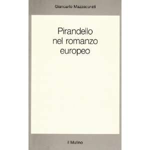   nel romanzo europeo (9788815050502) Giancarlo Mazzacurati Books