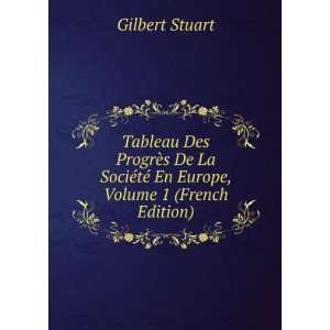   De La SociÃ©tÃ© En Europe, Volume 1 (French Edition) Gilbert