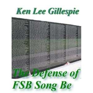 The Defense of FSB Song Be Ken Lee Gillespie Books