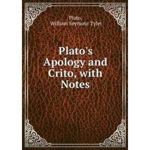  Platos Apology and Crito, with Notes William Seymour 