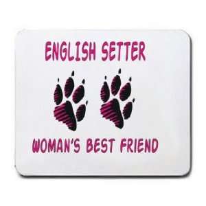 ENGLISH SETTER WOMANS BEST FRIEND Mousepad