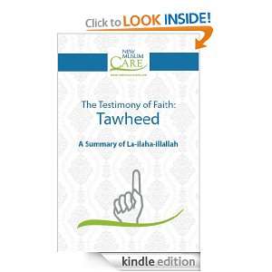 Testimony of Faith   Tawheed New Muslim Care  Kindle 