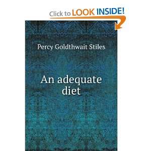  An adequate diet Percy Goldthwait Stiles Books