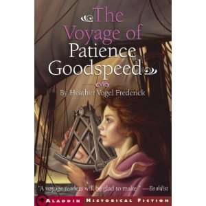  The Voyage of Patience Goodspeed[ THE VOYAGE OF PATIENCE GOODSPEED 