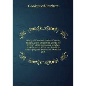   its progress down to the formation of th Goodspeed Brothers Books