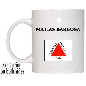 Minas Gerais   MATIAS BARBOSA Mug