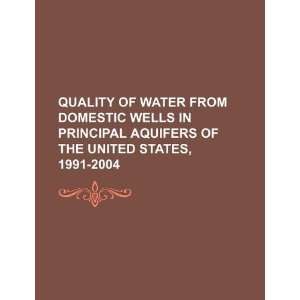  Quality of water from domestic wells in principal aquifers 