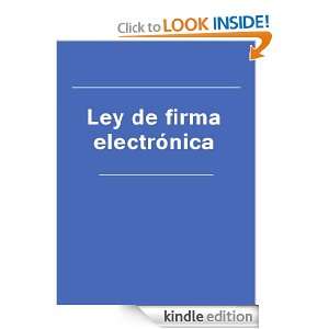 Ley de firma electronica (Spain) (Spanish Edition) España  