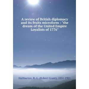   Loyalists of 1776 R. G. (Robert Grant), 1831 1901 Haliburton Books