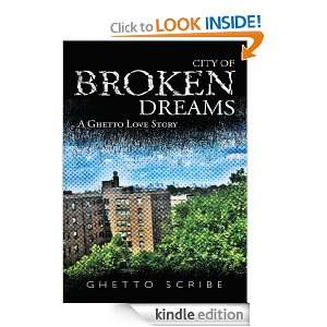 City of Broken Dreams Ghetto Scribe  Kindle Store