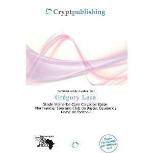  Grégory Leca (French Edition) (9786200591159) Hardmod 