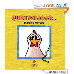 Quem vai ao ar (Portuguese Edition) Marcelo Moreira, Aletria 