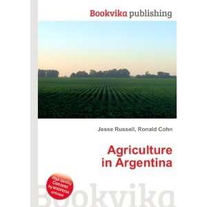  Agriculture in Argentina Ronald Cohn Jesse Russell Books