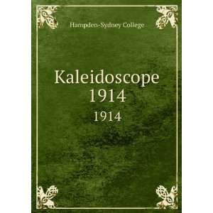 Kaleidoscope. 1914 Hampden Sydney College  Books
