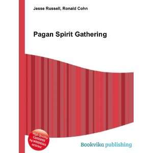  Pagan Spirit Gathering Ronald Cohn Jesse Russell Books