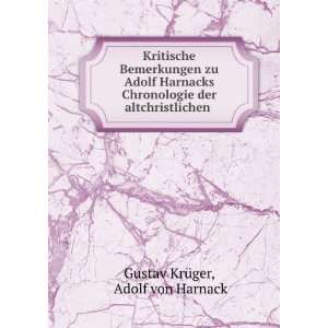   der altchristlichen . Adolf von Harnack Gustav KrÃ¼ger Books