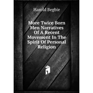   In The Spirit Of Personal Religion Harold Begbie  Books