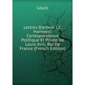  Lettres Dartwel I.E. Hartwell Correspondance Politique 